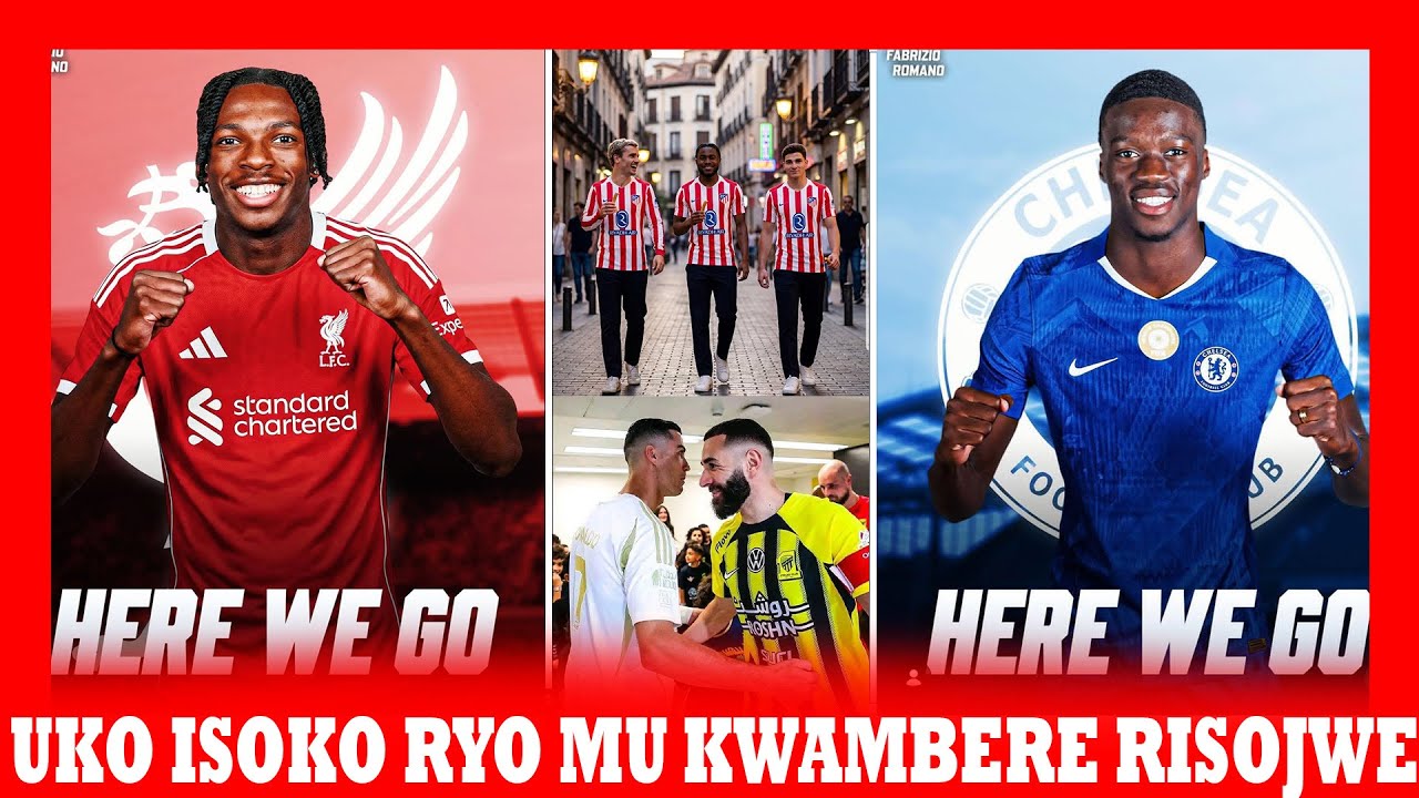LIVERPOOL ITEYE GAPAPU CHELSEA! JACQUET | MAMADOU SARR YAGARUTSE | LOOKMAN MURI ATLÉTICO MADRID