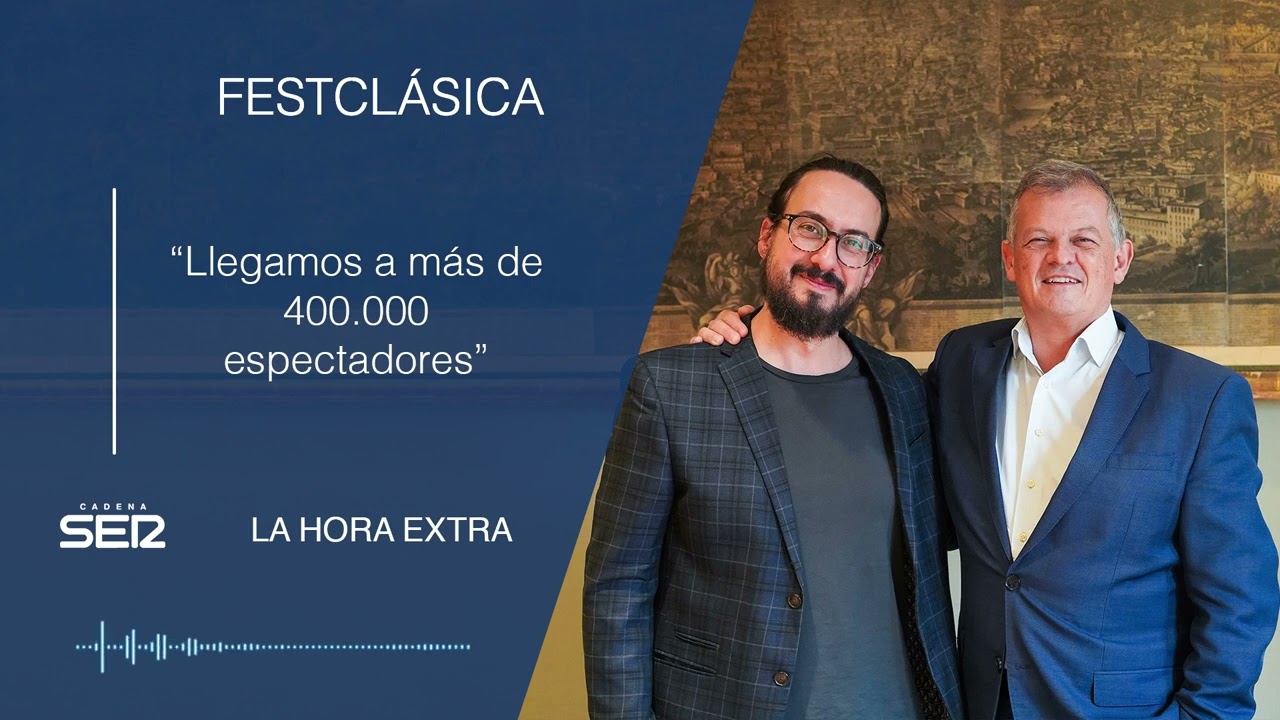 FESTCL&Aacute;SICA |&nbsp;La Hora Extra Cadena SER