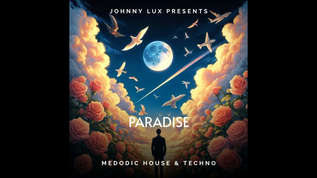 Johnny Lux - Paradise (Melodic House & Techno)
