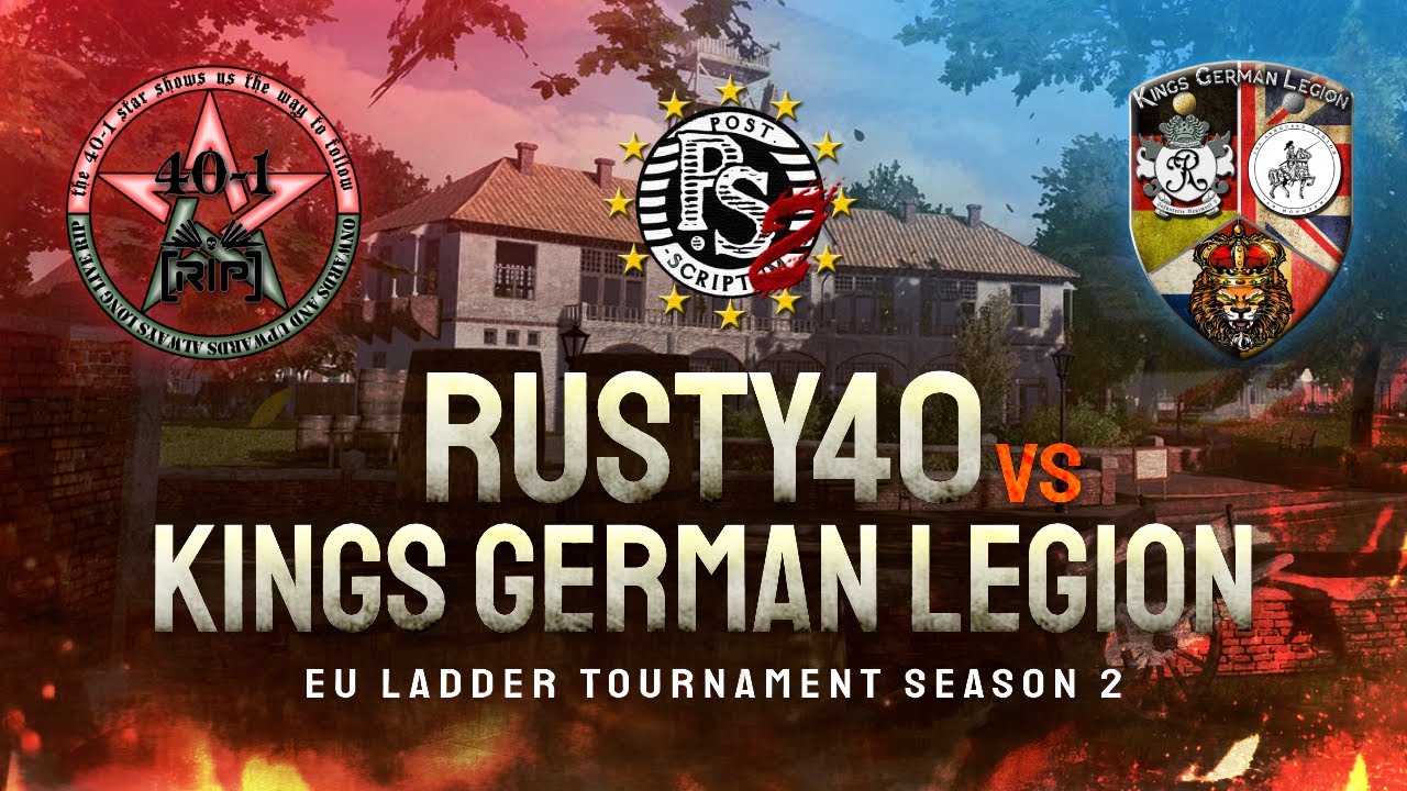 Rusty 40 VS KGL - EU Tournament Season 2 - Round 2 Match 2 - Post Scriptum
