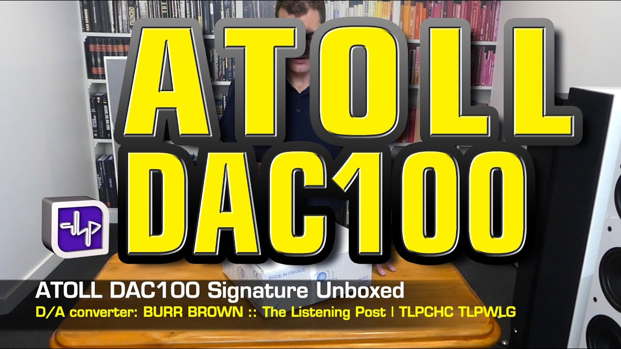ATOLL Electronique DAC100 Signature без коробки | The Listening Post | TLPCHC TLPWLG