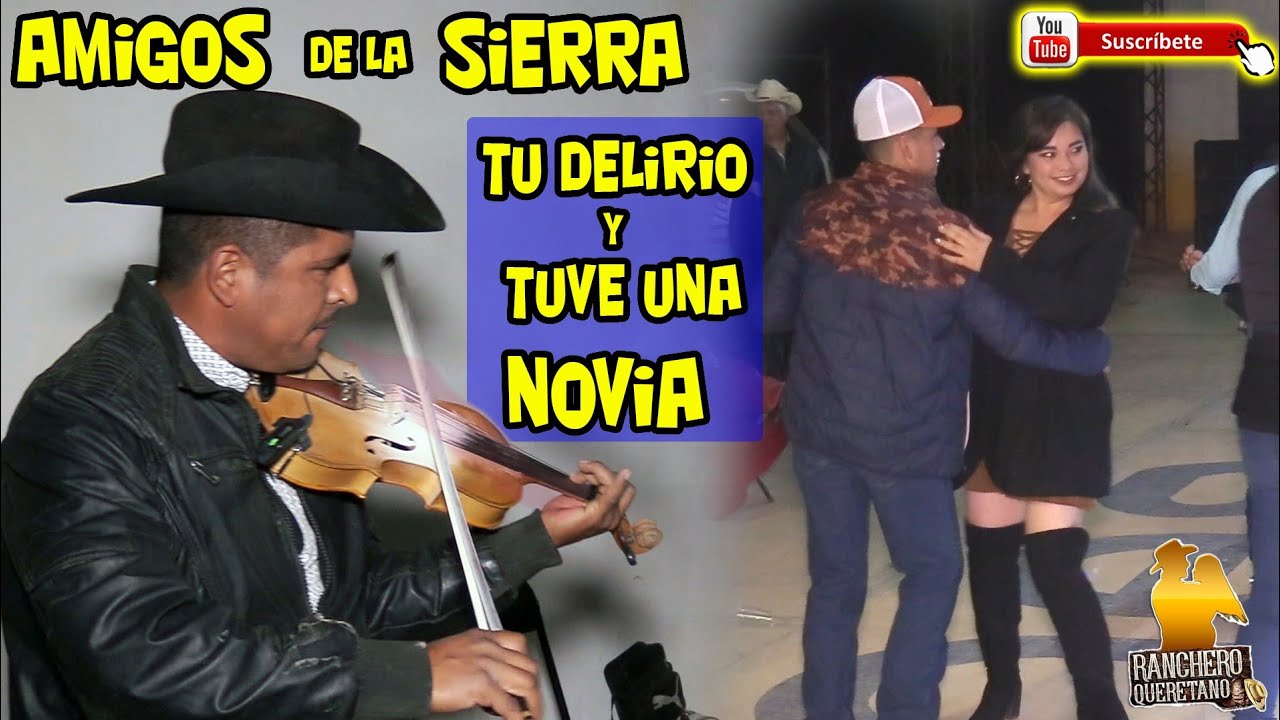 Trio Los Amigos de la sierra 🎻 Tu delirio y tuve una novia