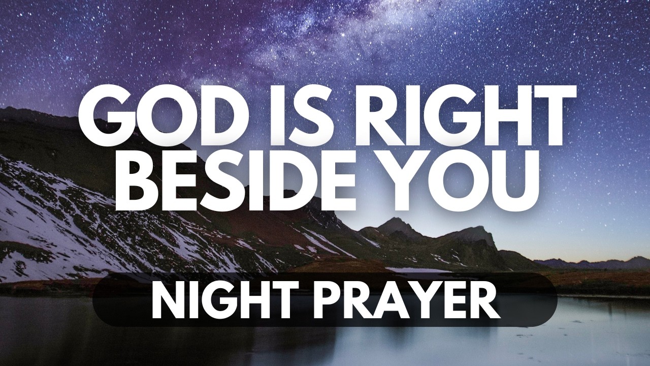 You Are Not Alone | A Bedtime Prayer for Divine Presence & Protection