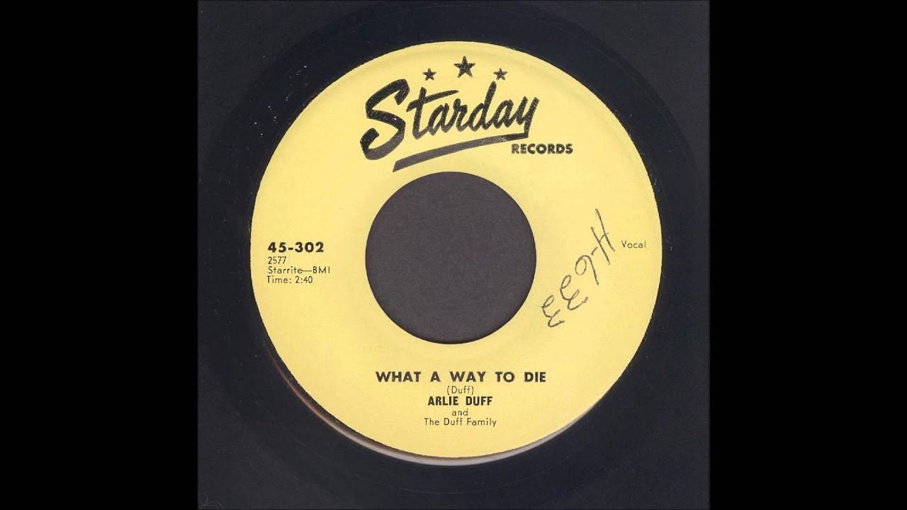 Arlie Duff - What A Way To Die - Rockabilly 45