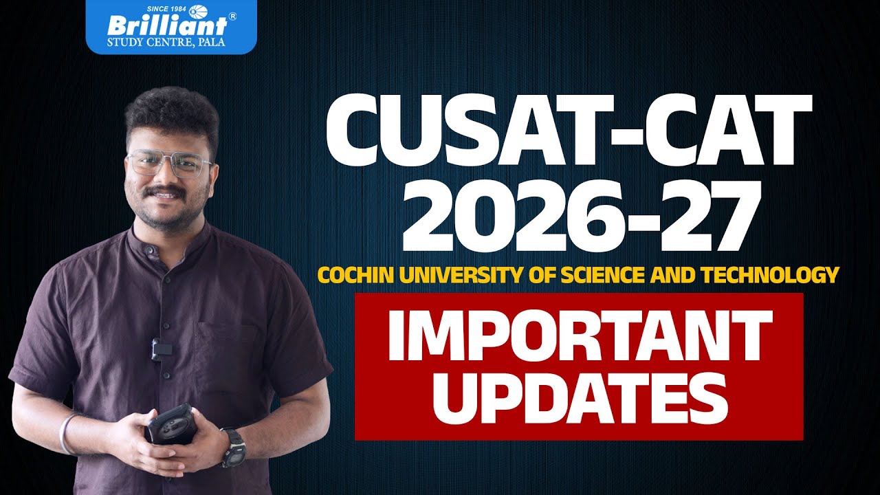 CUSAT-CAT 2026-2027 | COCHIN UNIVERSITY OF SCIENCE AND TECHNOLOGY | IMPORTANT UPDATES