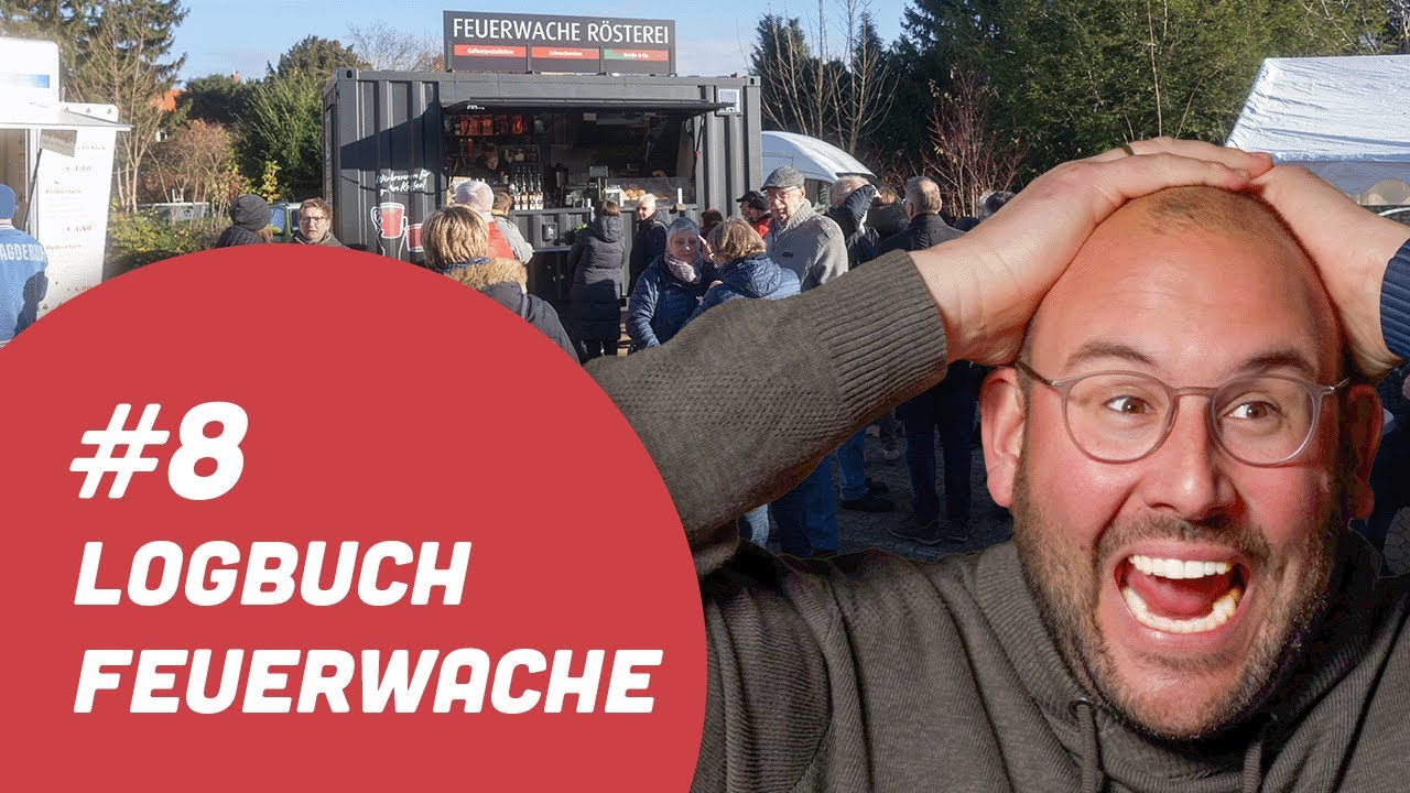 #FEUERWACHELogbuch Nr. 8 - Eröffnung der Rösterei