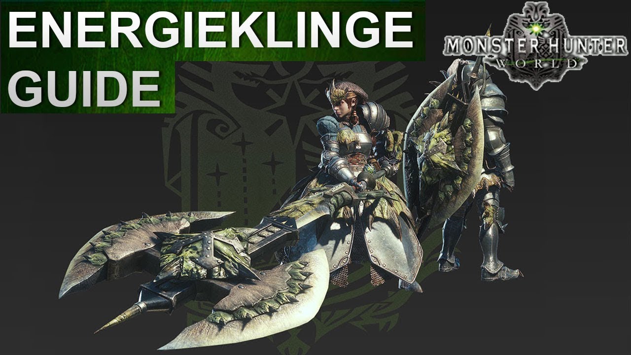 Monster Hunter World: Energieklinge Guide (Deutsch/German)