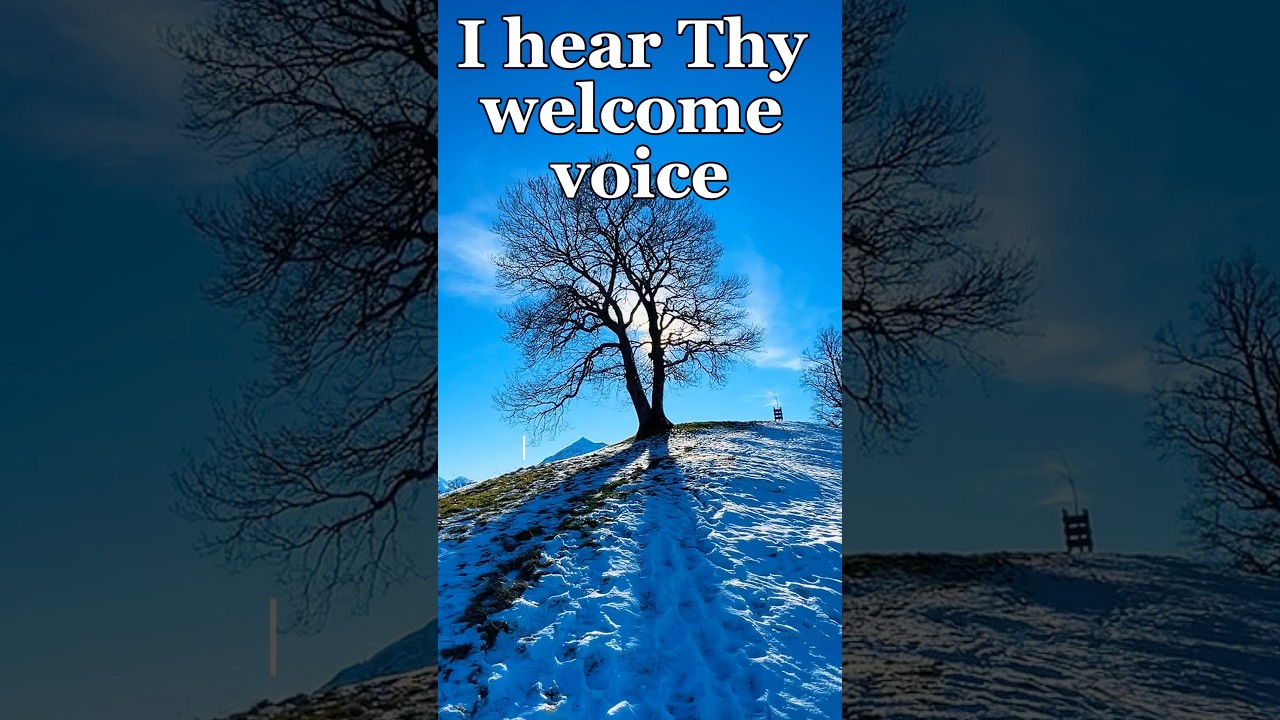 I hear Thy welcome voice #hymn #hymnsoffaith #hopebringer
