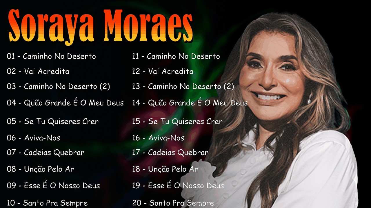 Soraya Moraes [Os Principais Louvores e Participações Especiais]