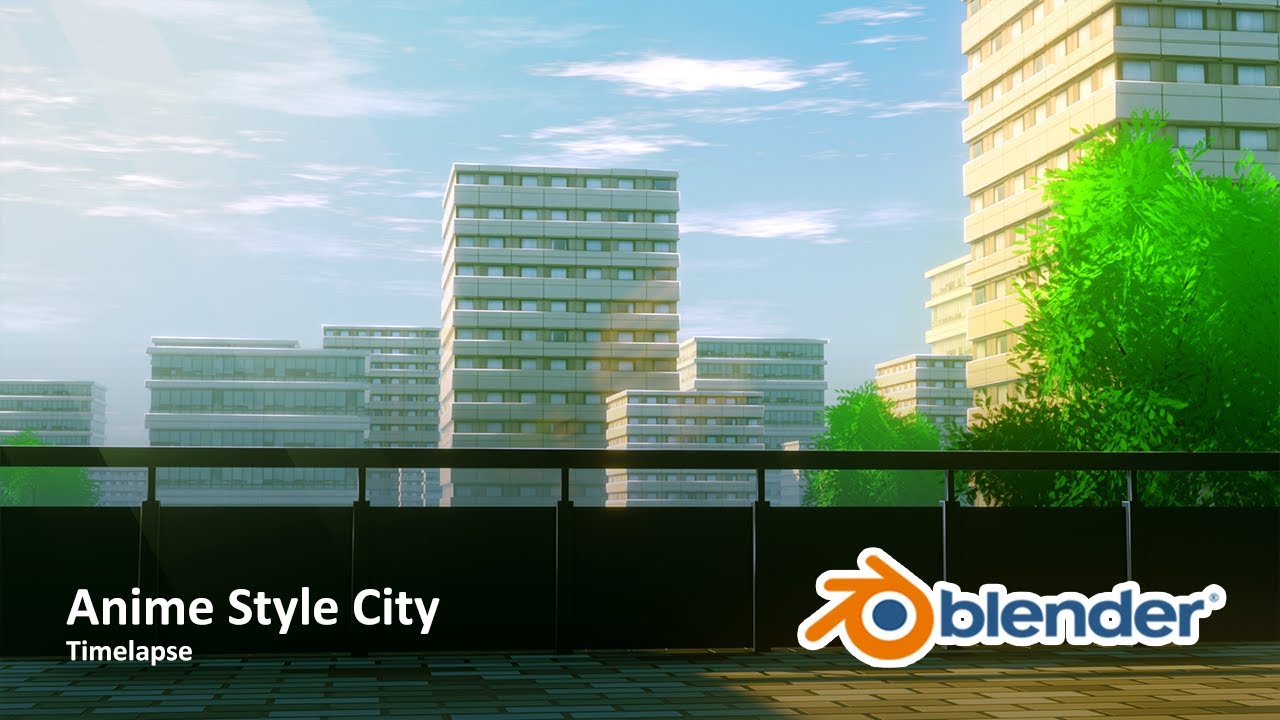 Blender Anime Style City Timelapse