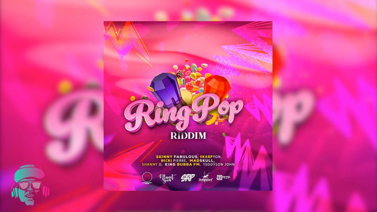 Ring Pop Riddim Mix By DJ Choice | Skinny Fabulous, King Bubba FM, Teddyson John, Skarpyon & More