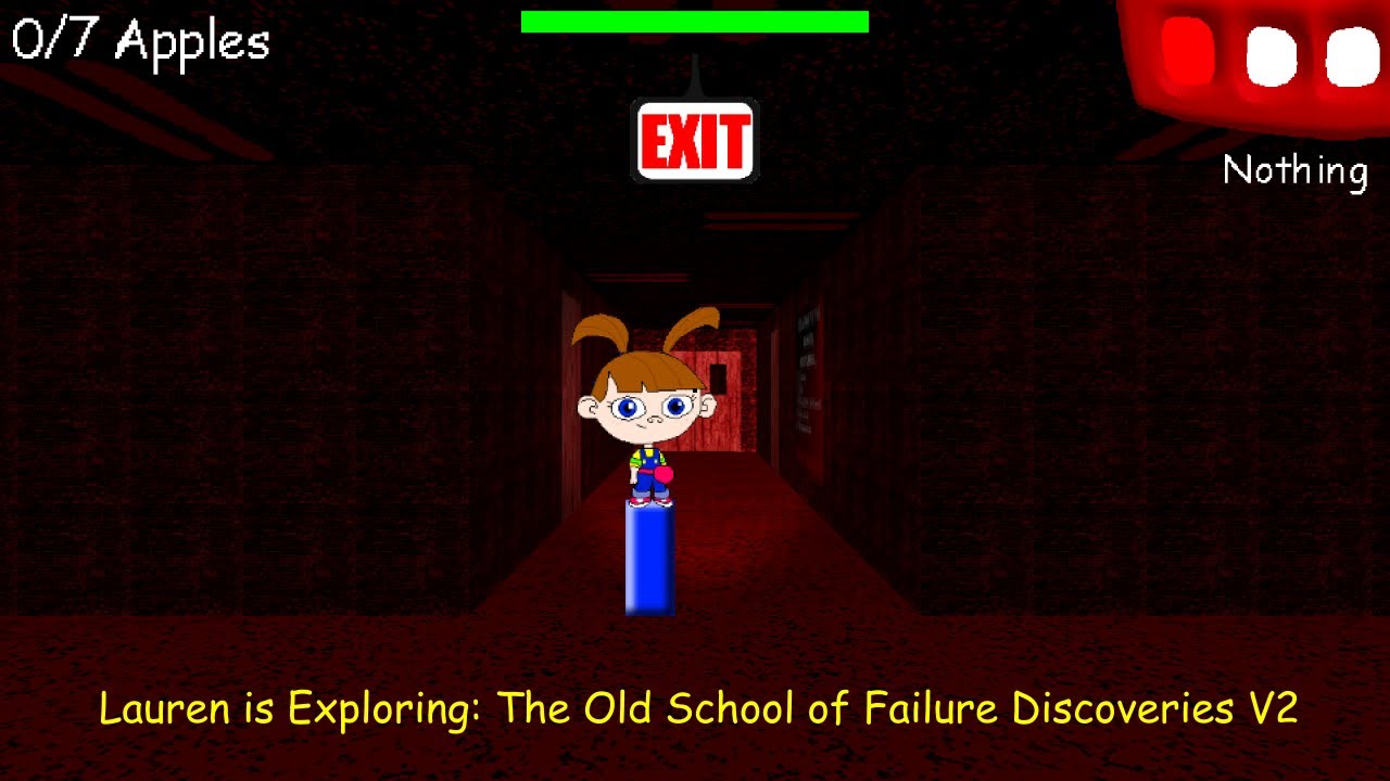 Lauren is Exploring - The Old School of Failure Discoveries V2 (Baldi's Basics V:1.4.3 Mod)