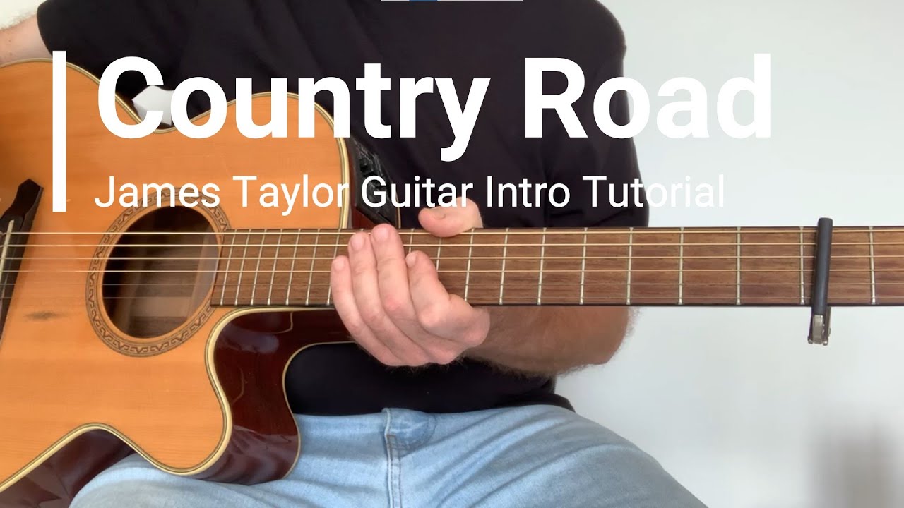Walking Down a Country Road | James Taylor Guitar Intro Tutorial | Southern Comfort Music U.K.