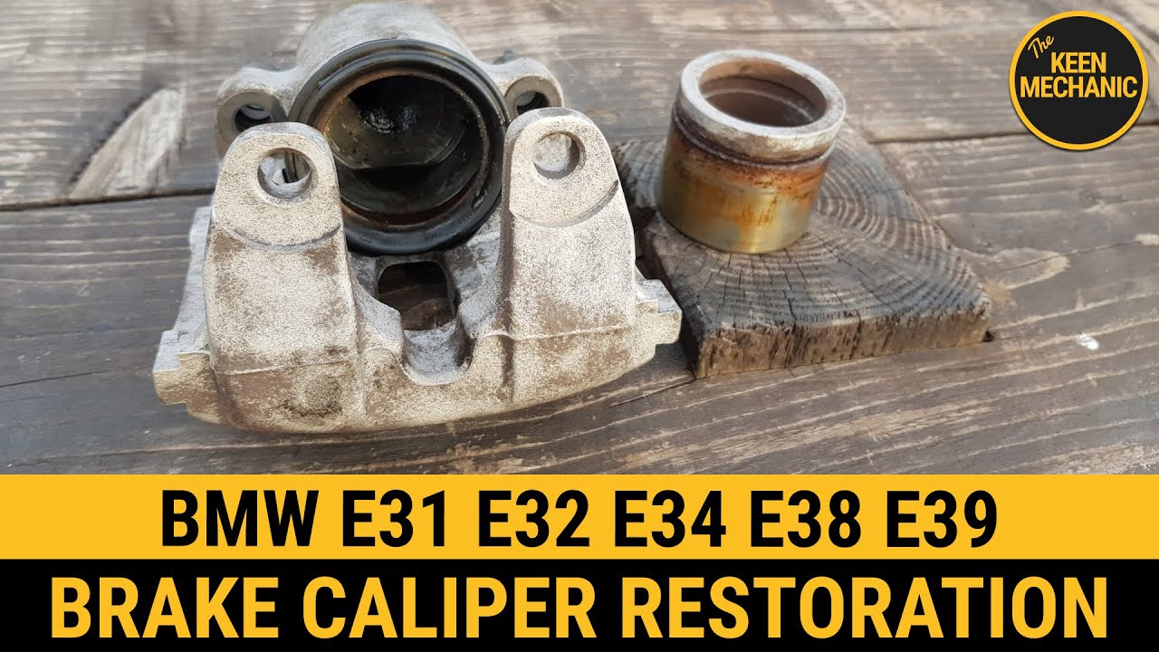 Brake caliper restoration BMW E31 E32 E34 E36 E38 E39 E46 E53 E60 M62 M62TU 740i BMW e38 e39 540i