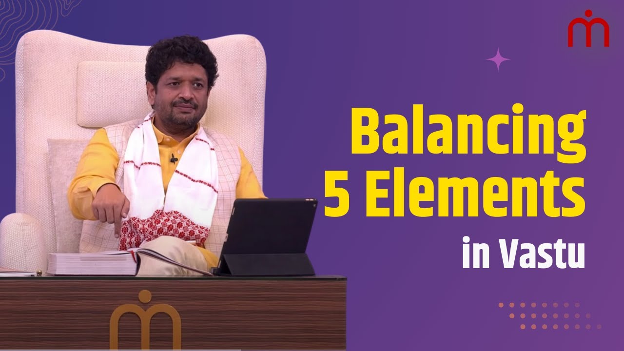Balancing 5 Elements in Vastu | 5 तत्व जो दिलाएँगे जीवन में अधिक कैश, ग्रोथ और सफलता। ख़ुशदीप बंसल।