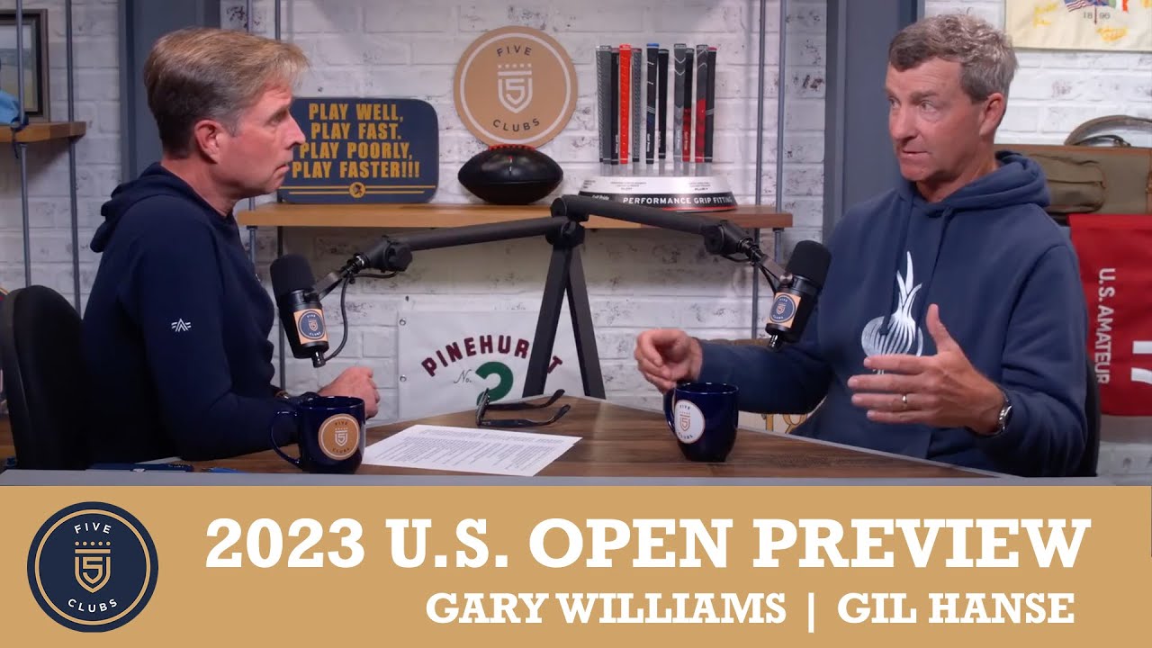 2023 U.S. Open Preview of Los Angeles Country Club with Gil Hanse & Gary Williams