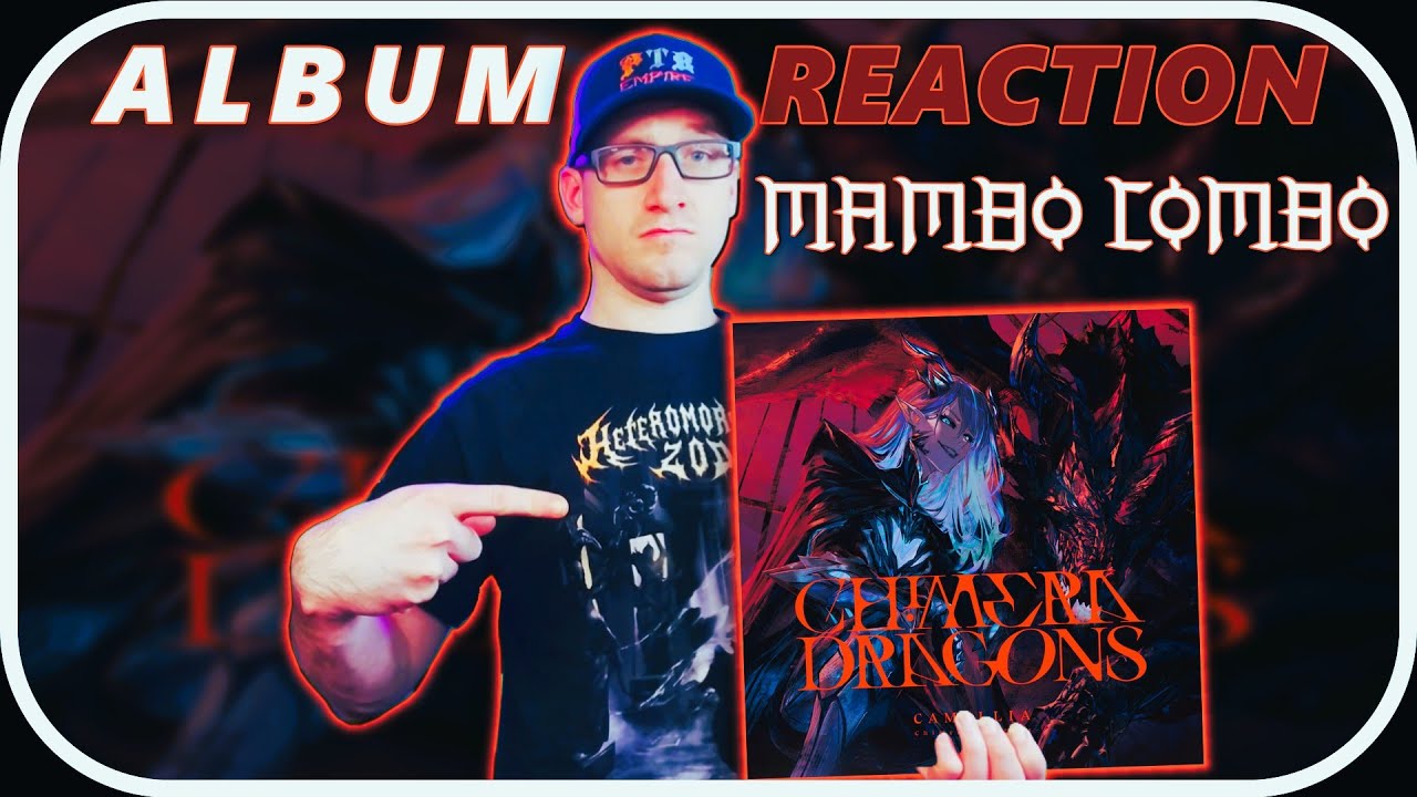 Камелия - МАМБО КОМБО | Драконы-химеры #albumreaction
