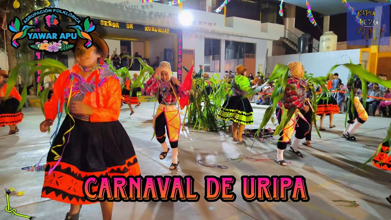Carnaval de Uripa / Apurimac / Pasi&oacute;n Cultural ( 1er Aniversario Folklorico - YAWAR APU )
