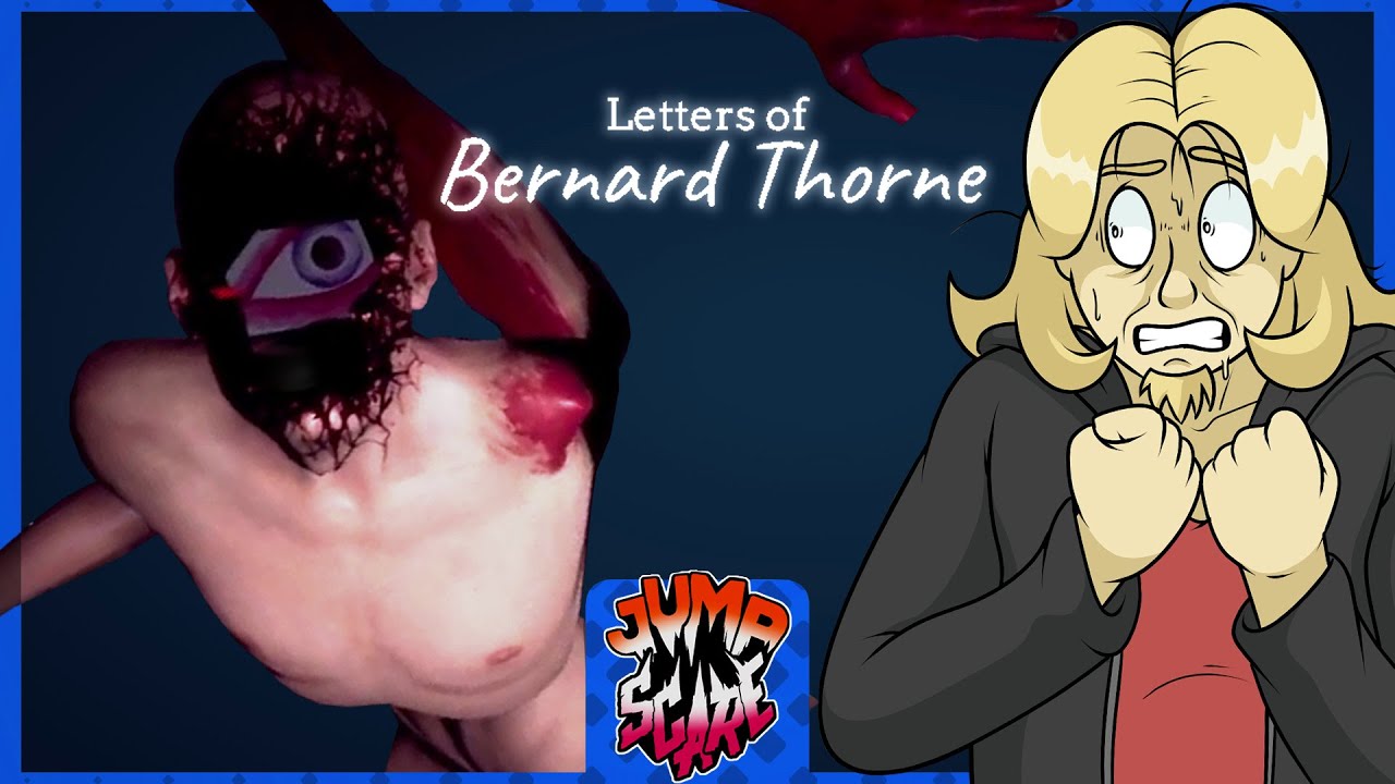 Letters of Bernard Thorne (Review) - JUMPSCARE!