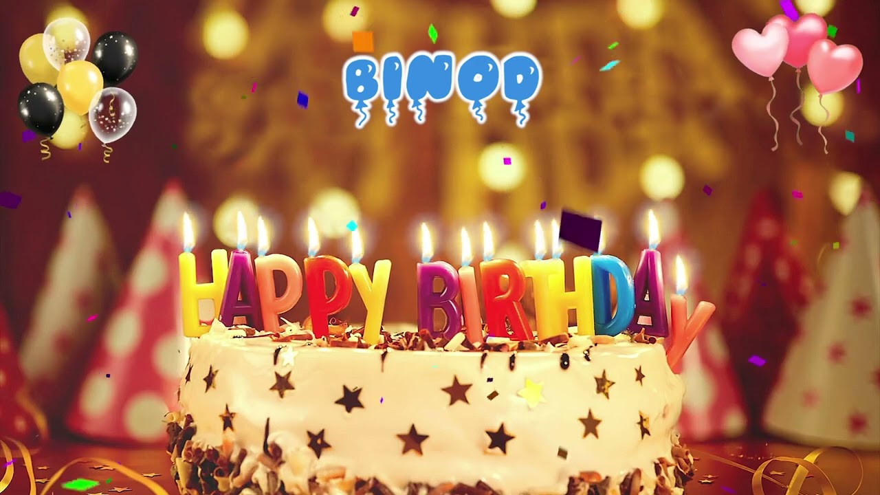 BINOD Happy Birthday Song &ndash; Happy Birthday to You