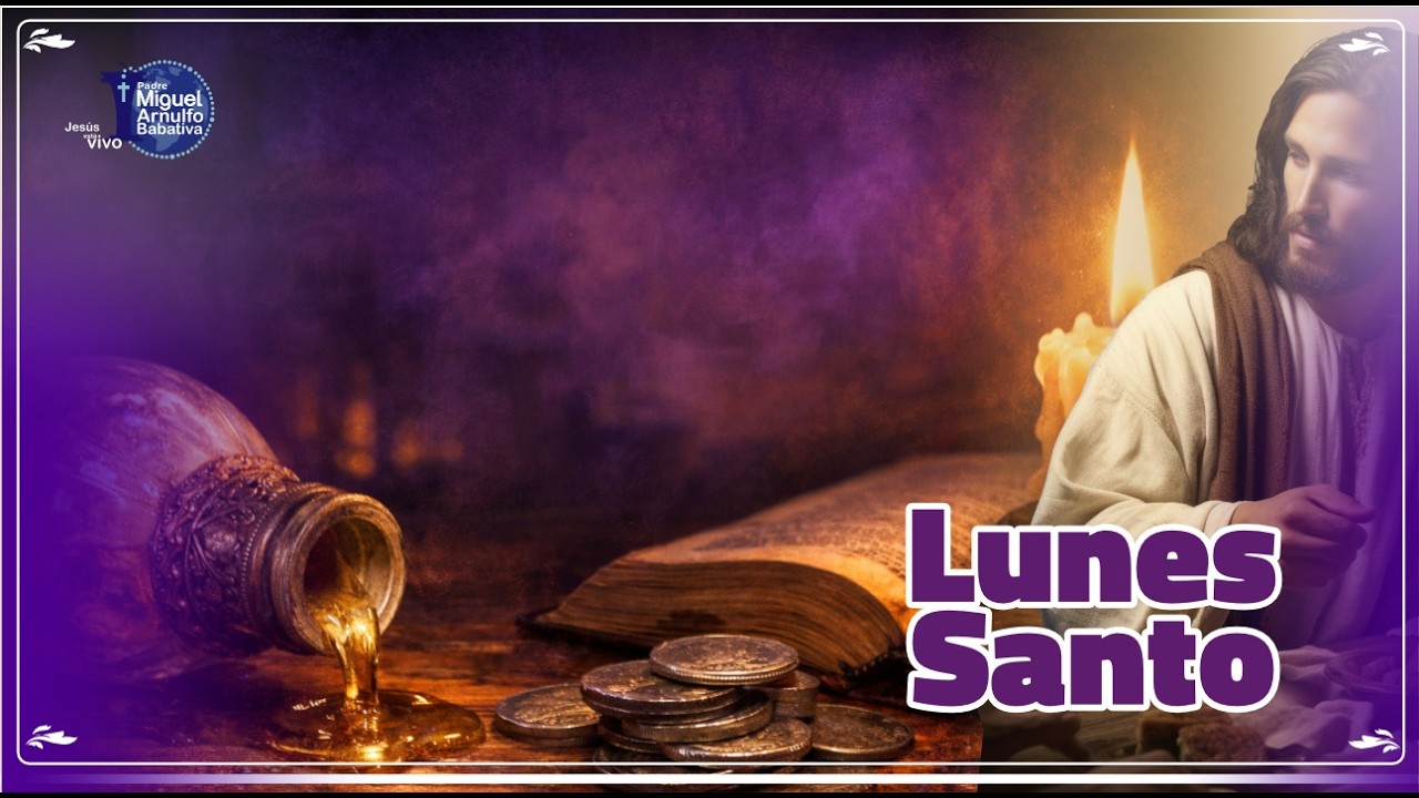 Lecturas del d&iacute;a Lunes Santo  del  2026 - Padre Miguel Arnulfo Babativa