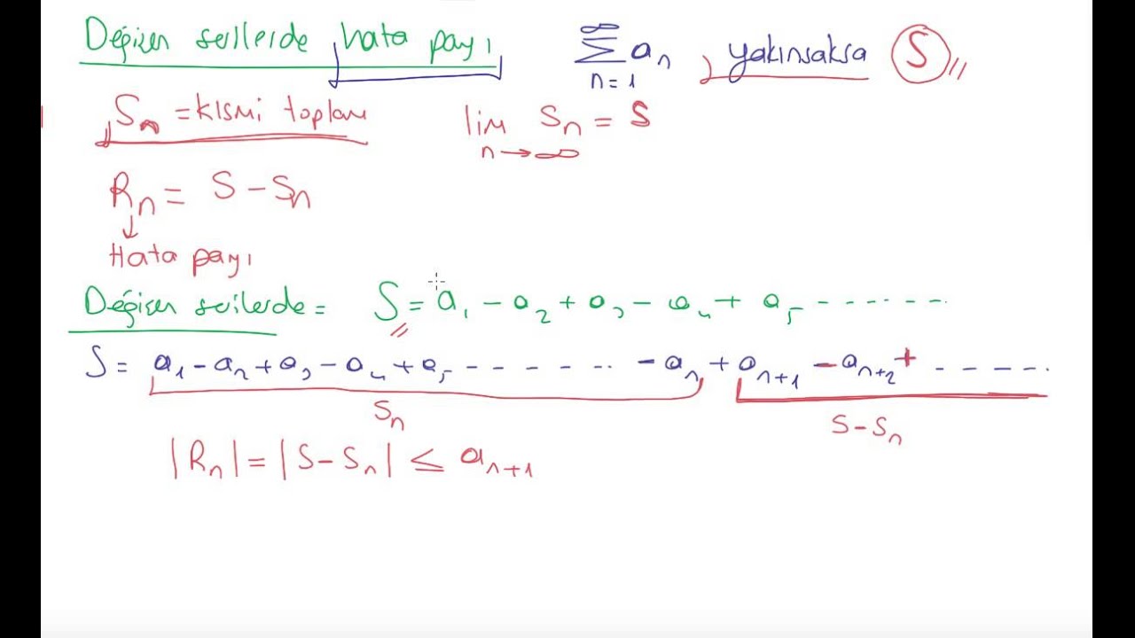 45) Kalkülüs 2 - Serilerde hata payı , değişen serilerde hata payı