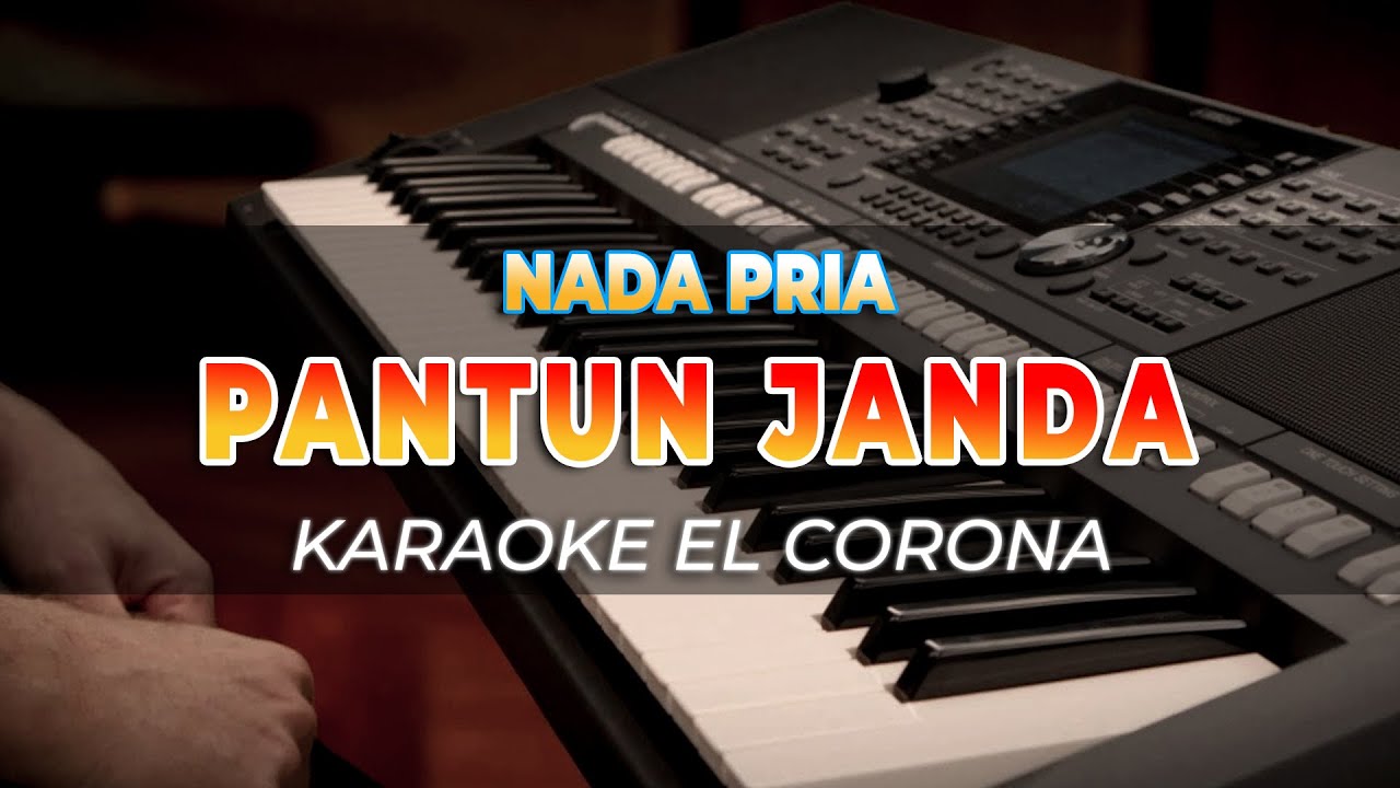 PANTUN JANDA - KARAOKE EL CORONA - NADA PRIA G MINOR - HQ AUDIO