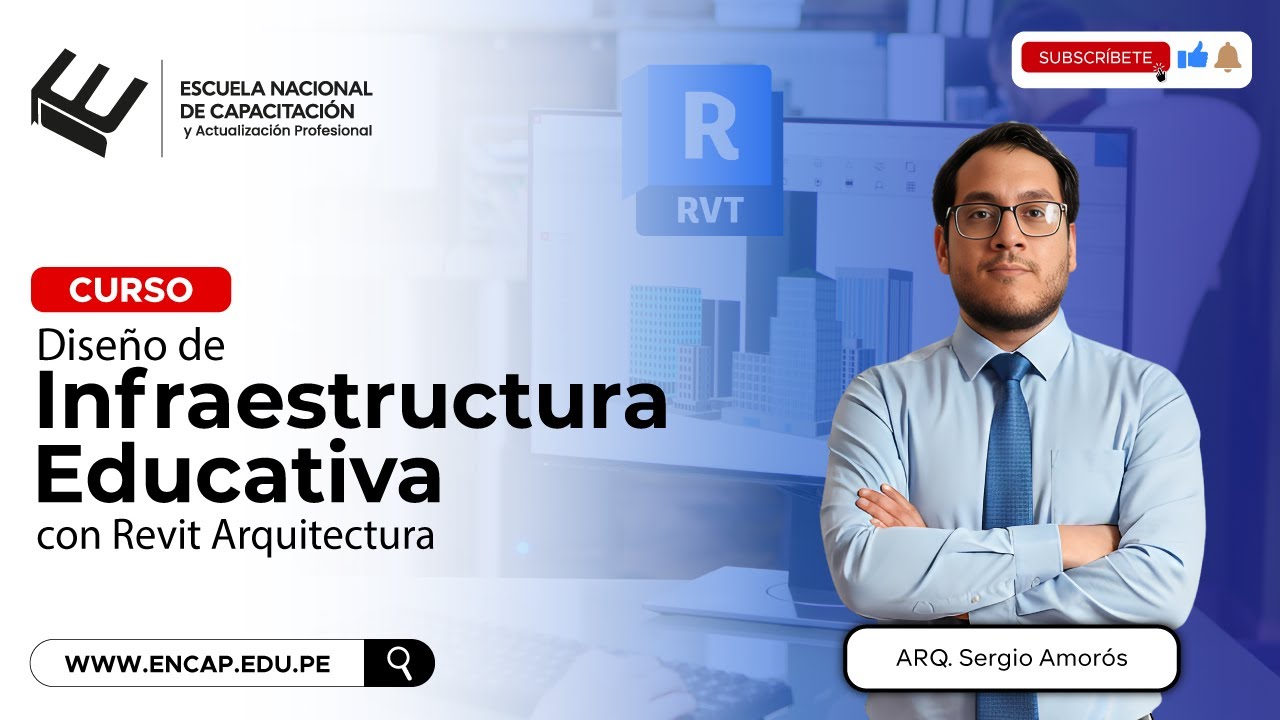Curso: DISEÑO DE INFRAESTRUCTURA EDUCATIVA CON REVIT ARQUITECTURA - 2026