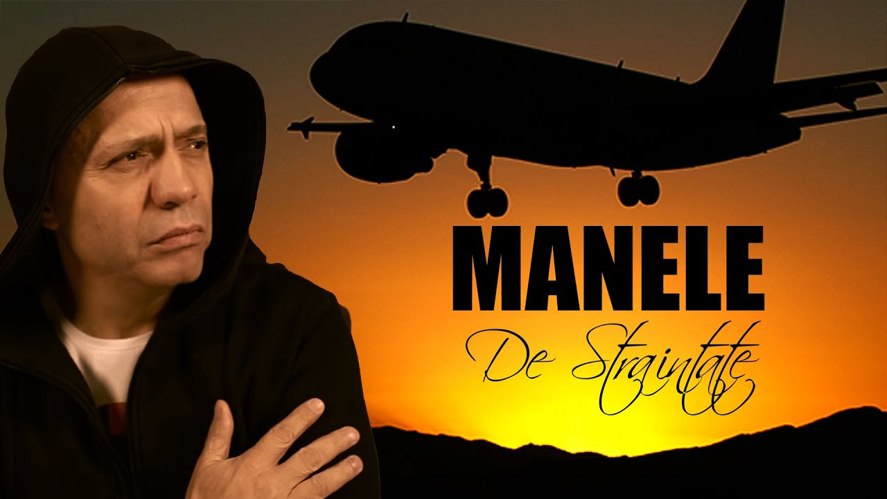 MANELE DE STRAINATATE (COLAJ MANELE 2021)