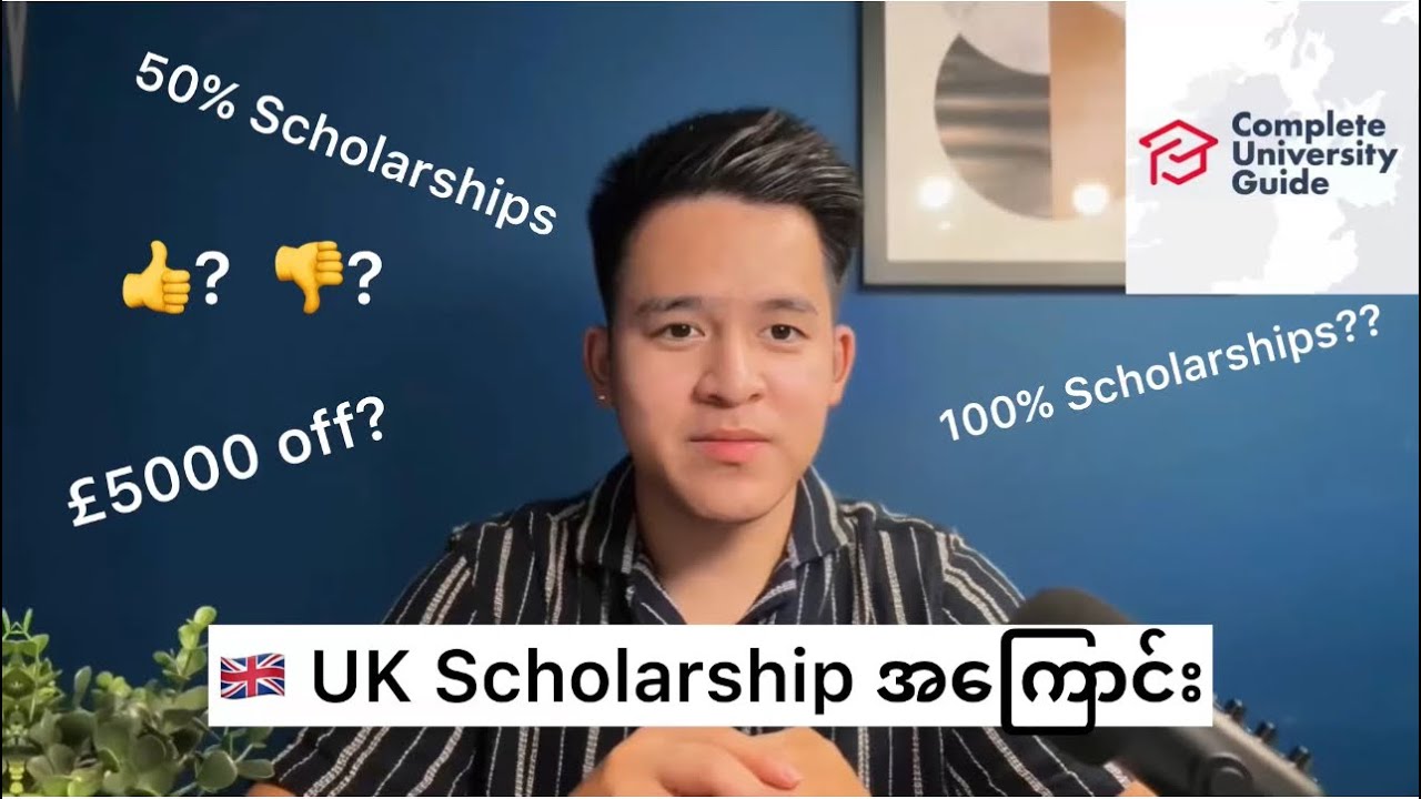 UK မှာ ဒီကျောင်းတွေ Scholarship ပေးနေကြပါတယ်