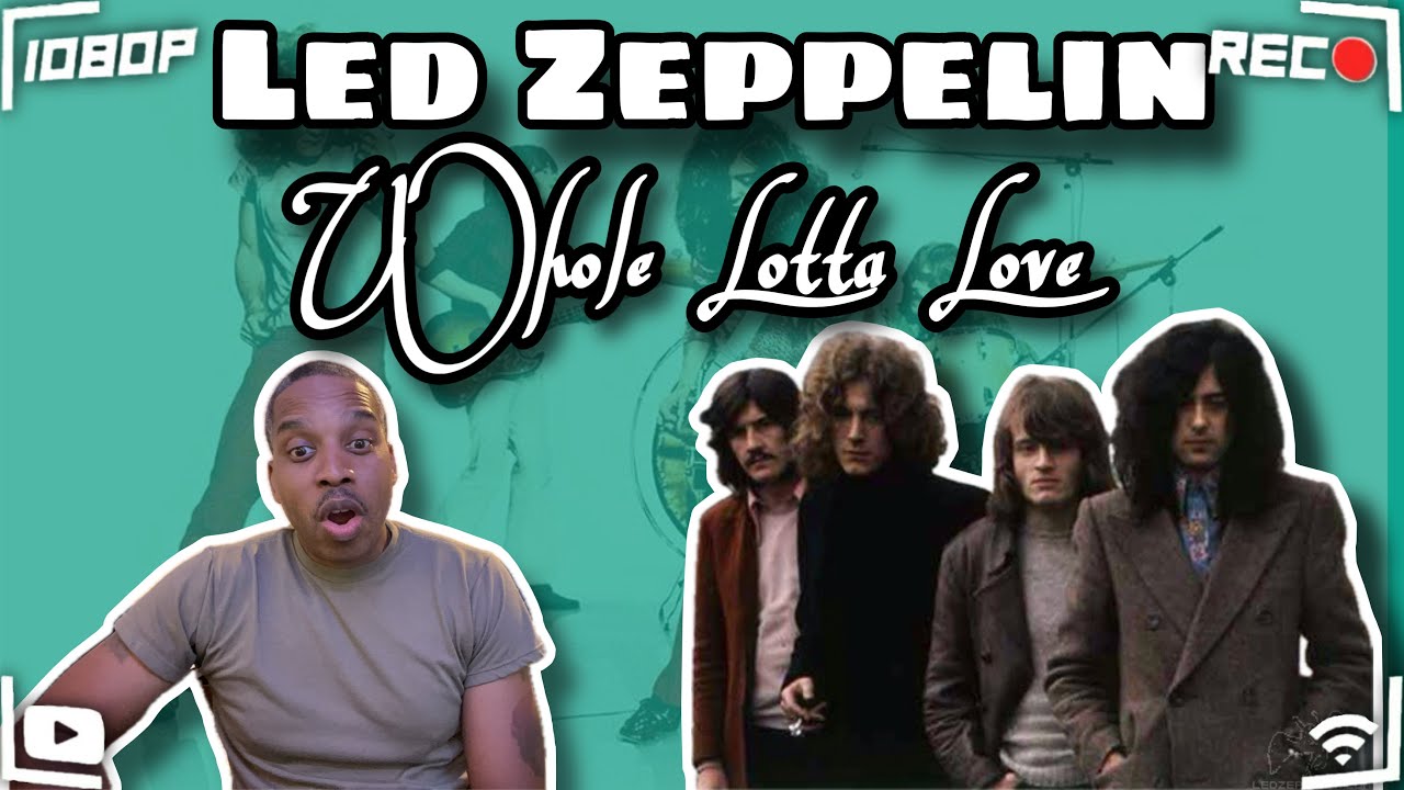 Led Zeppelin - Whole Lotta Love Reaction