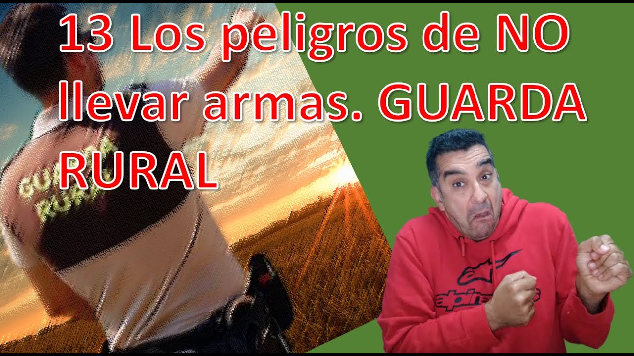 13 - LOS PELIGROS DE NO LLEVAR ARMAS