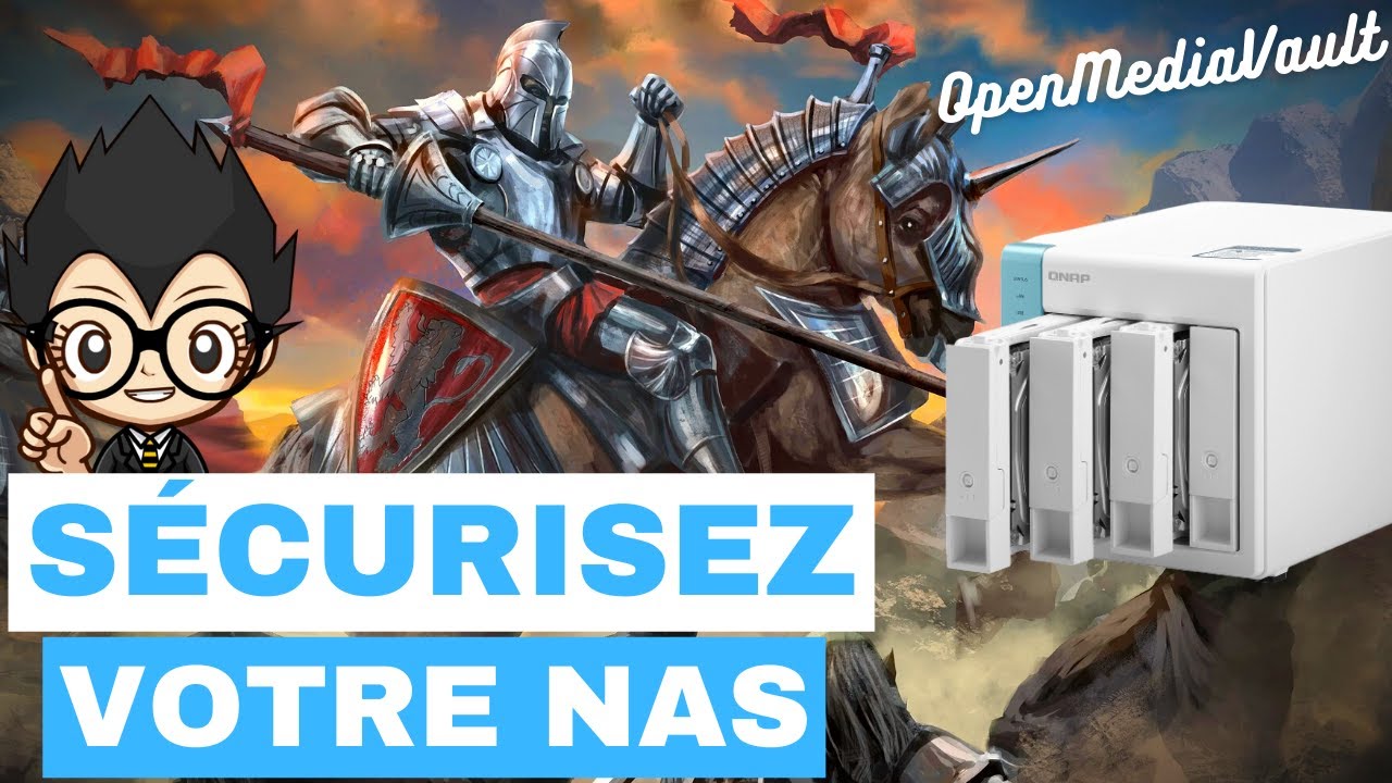 🛡 SECURISEZ VOTRE NAS - OPENMEDIAVAULT