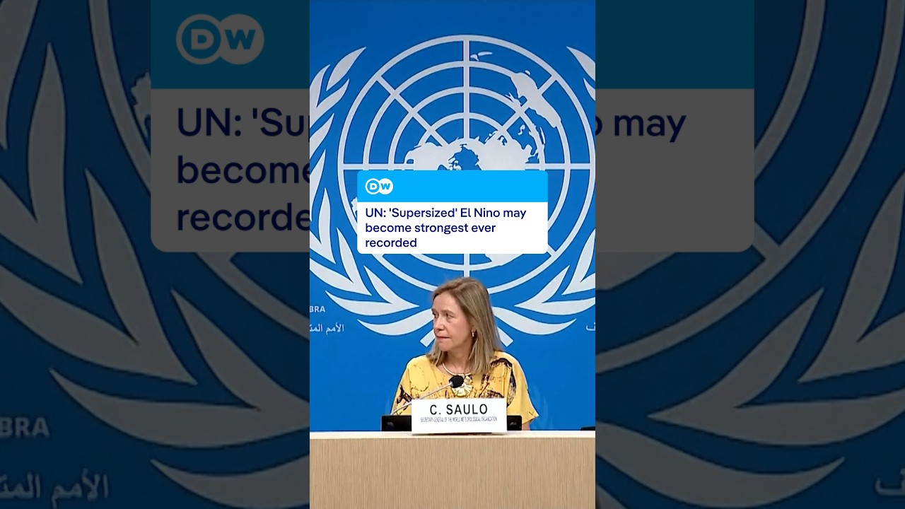 UN warns: 'Supersized' El Nino could break all records | DW News