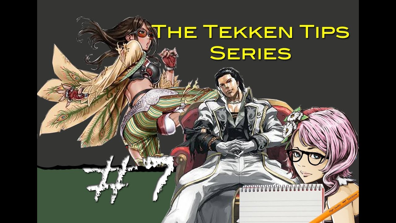 Tekken Tips Series #7