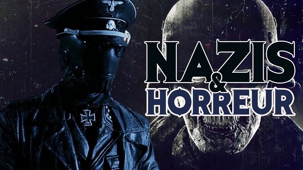 Nazis et Cinéma d'Horreur : l'antagoniste parfait !
