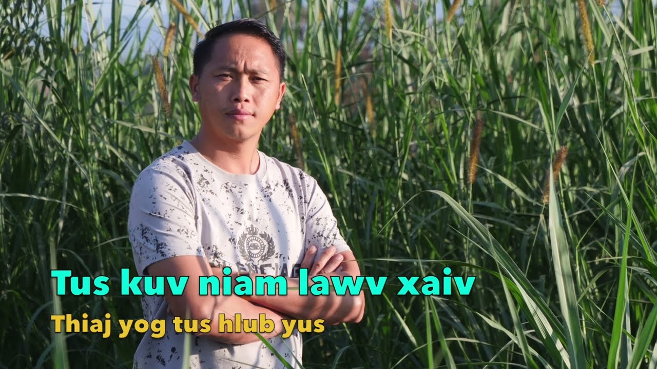 Tus kuv niam lawv xaiv thiaj yog tus hlub yus 1/25/2023