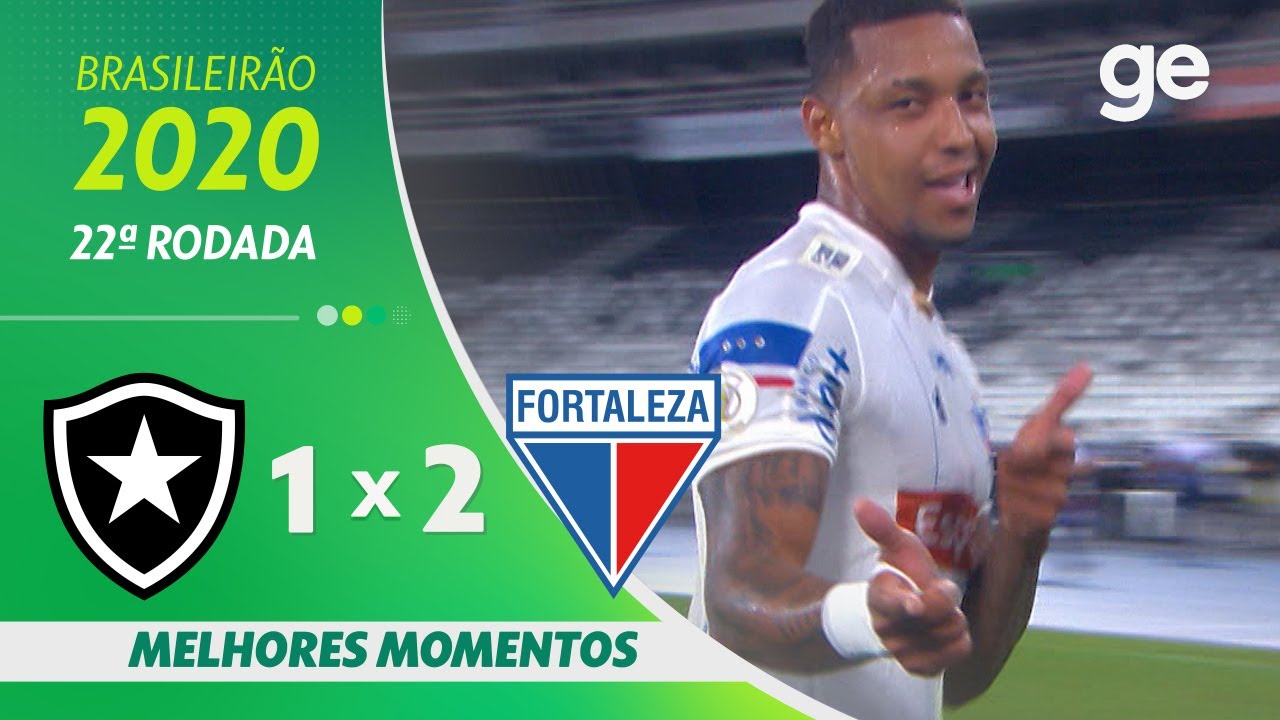 BOTAFOGO 1 X 2 FORTALEZA | MELHORES MOMENTOS | 22ª RODADA BRASILEIRÃO 2020 | ge.globo