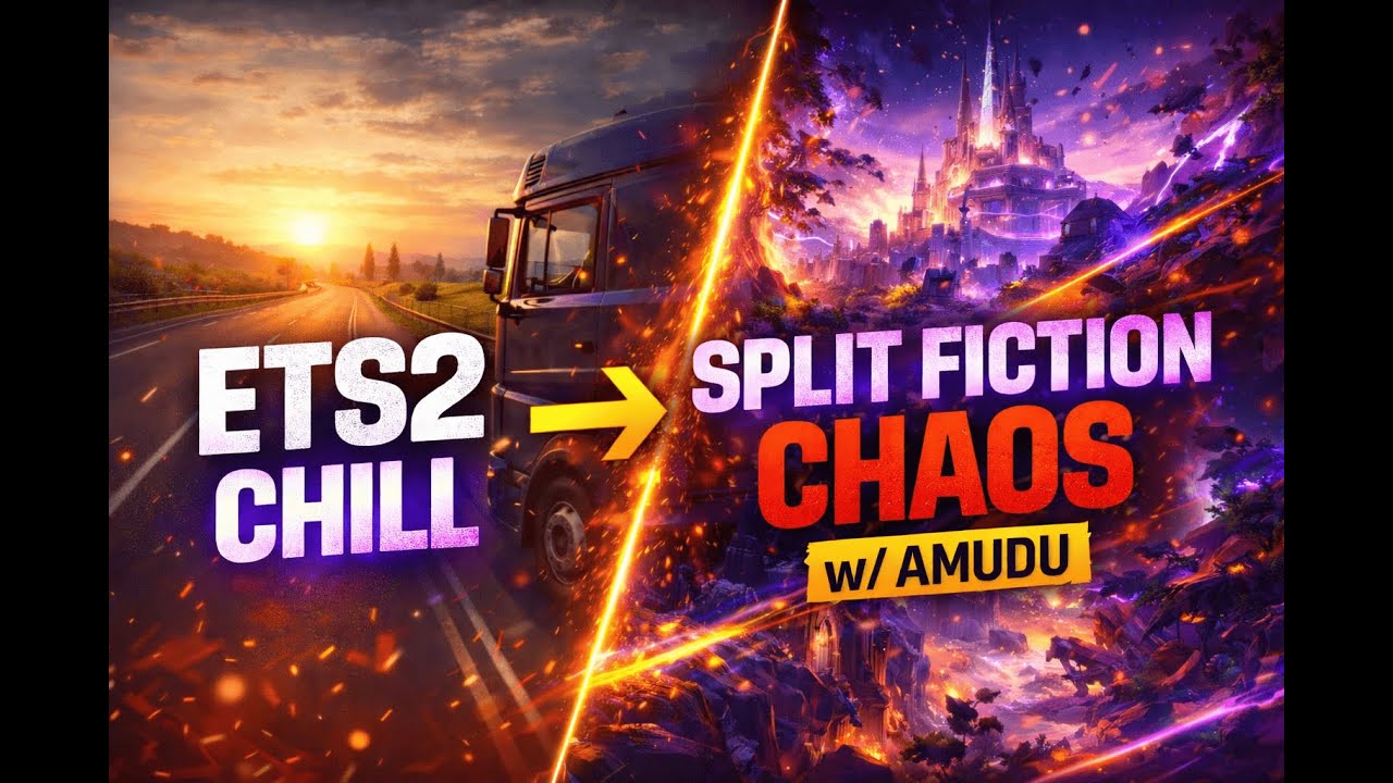 ETS 2 and Split Fiction DUO LIVE 🎮🔥 | AMUDU X AdiPlayz | Co-op Gameplay