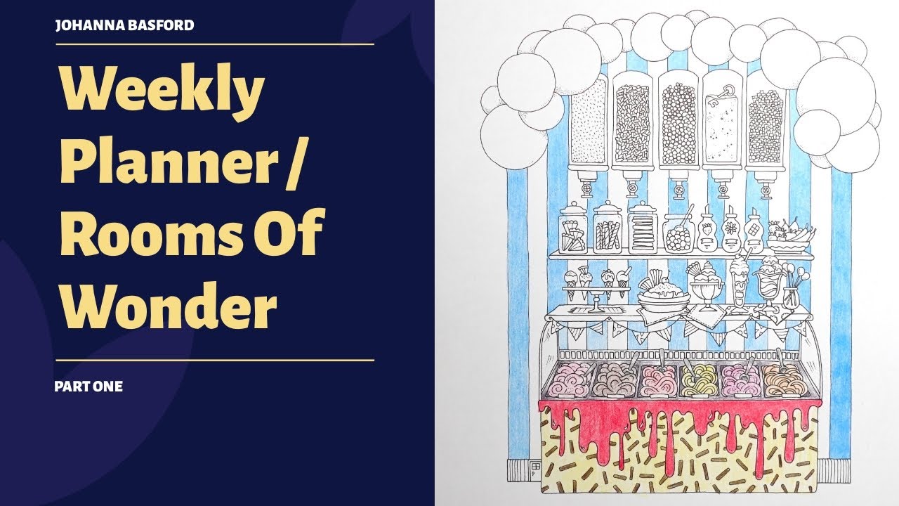 Johanna Basford 2024 Weekly Planner / Rooms of Wonder - Ice Cream Shop (Part 1)