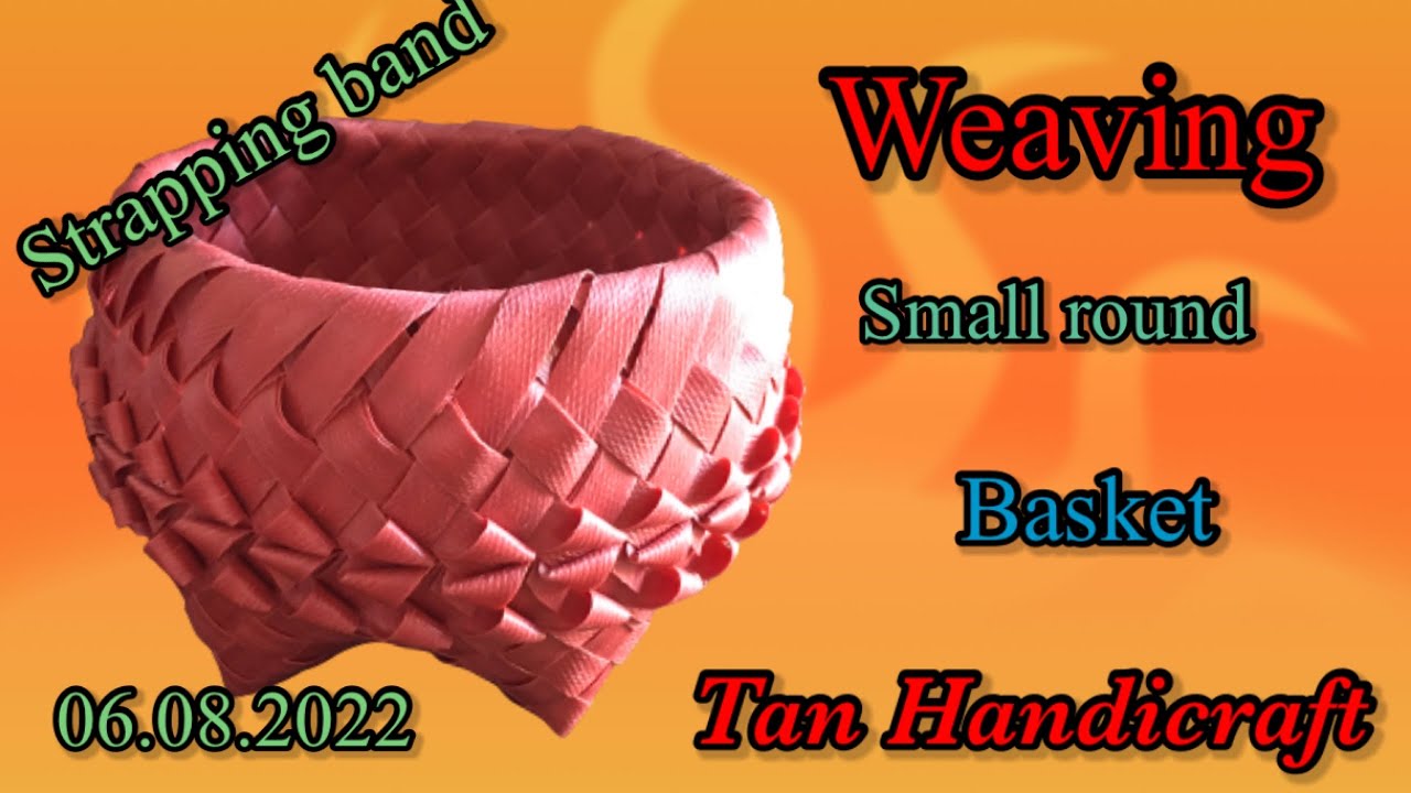 Tutorial ke 932 - weaving small round basket ( strapping band )