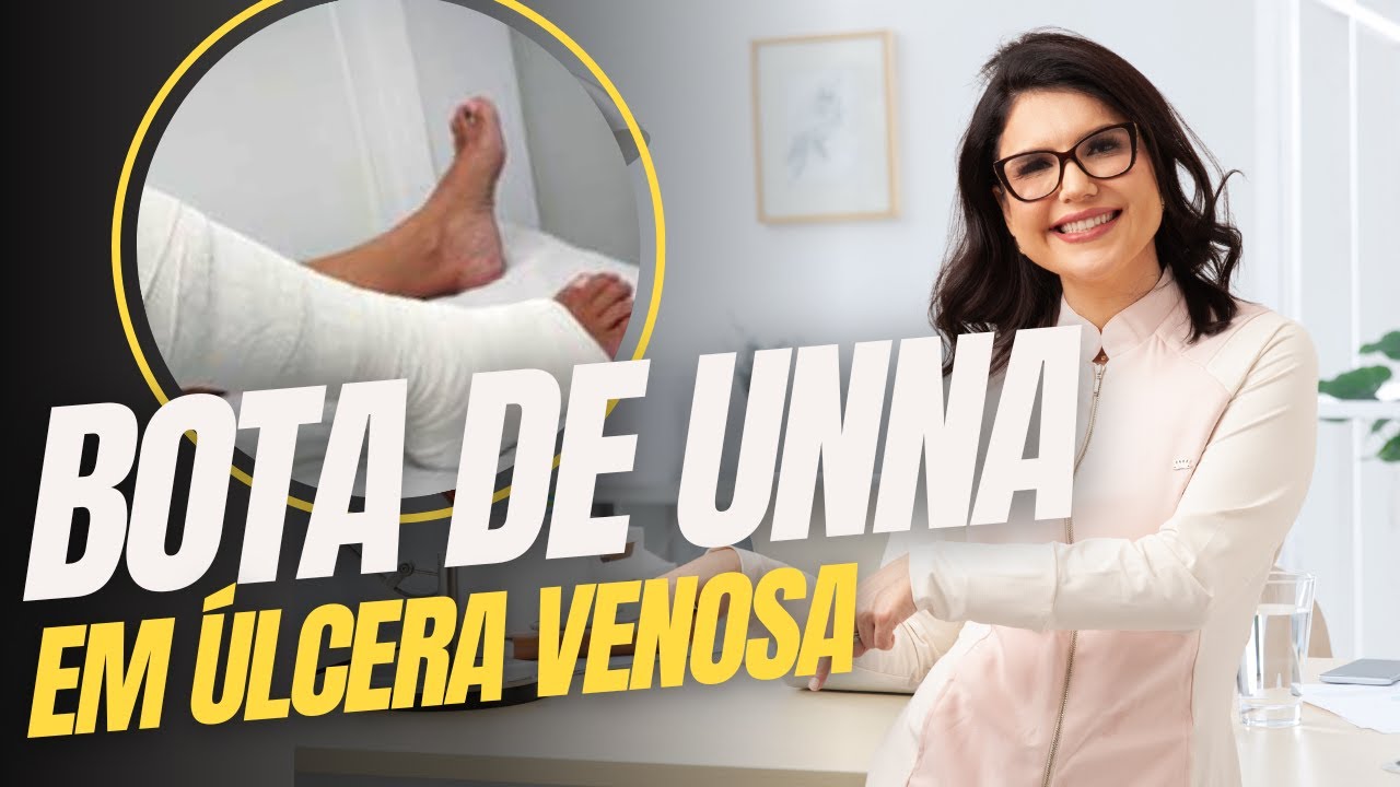 Bota de Unna em Pacientes com Úlcera Venosa: Tratamento e Cuidados