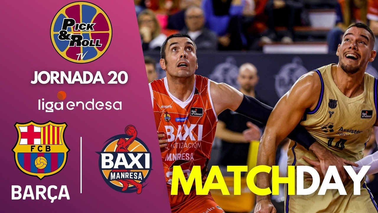 🏀 EN VIVO:  BARÇA vs BAXI MANRESA | JORNADA 20 LIGA ENDESA | VIVE LA LIGA ENDESA EN PICKANDROLLTV