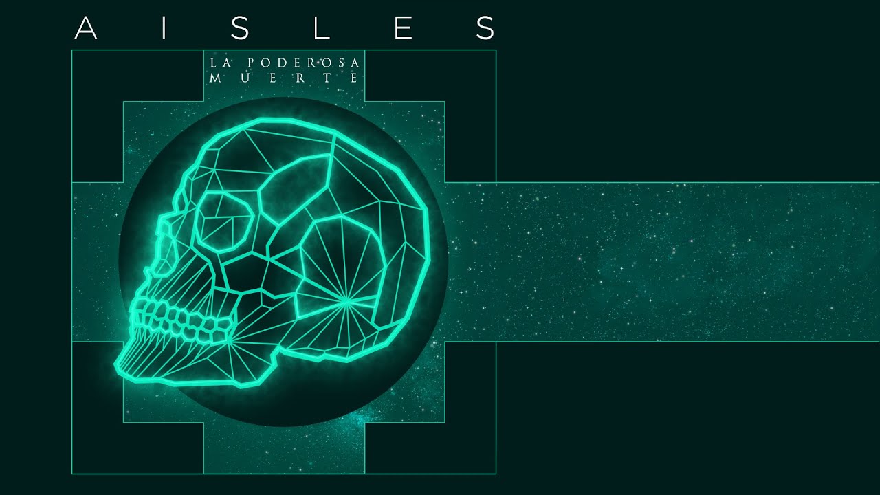 Aisles & Kuervos del Sur - La Poderosa Muerte (Lyric video)