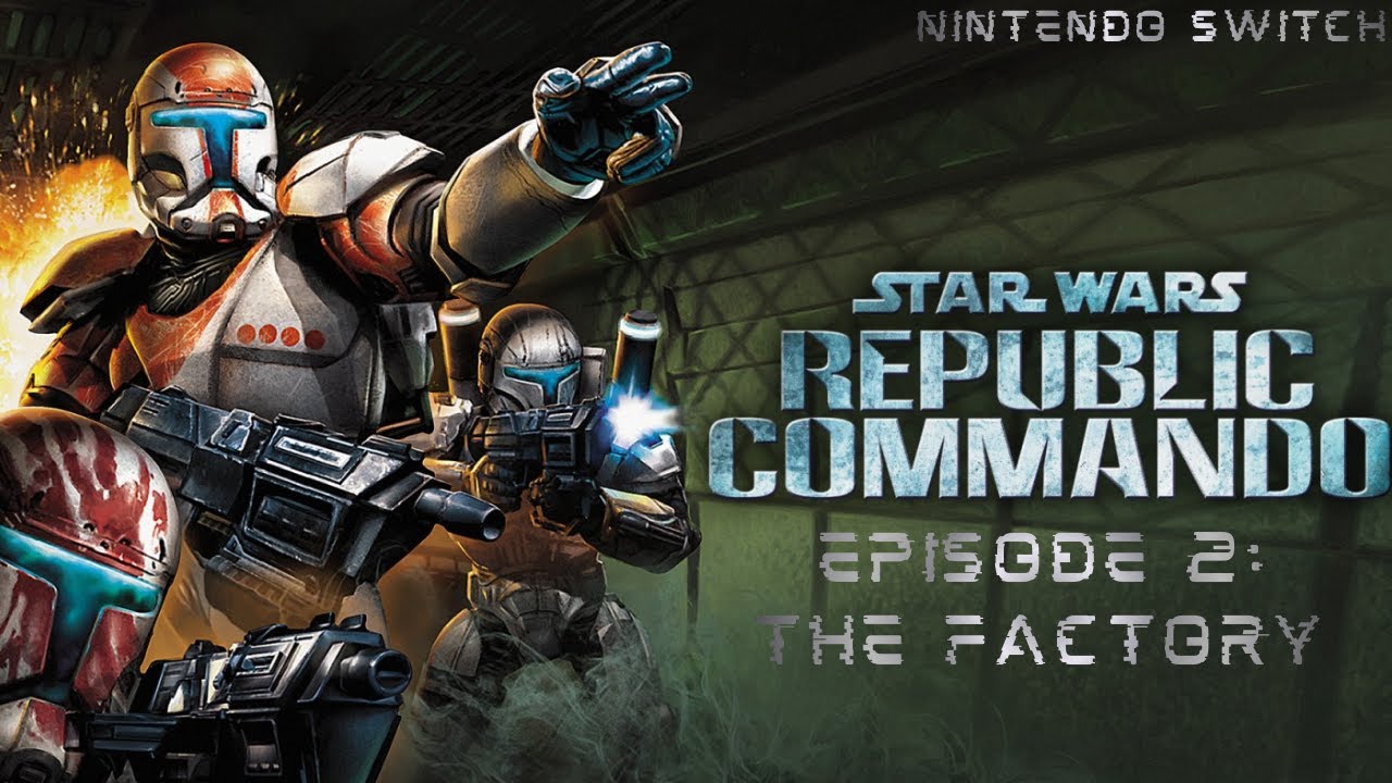 Republic Commando - Episode 2 - The Factory