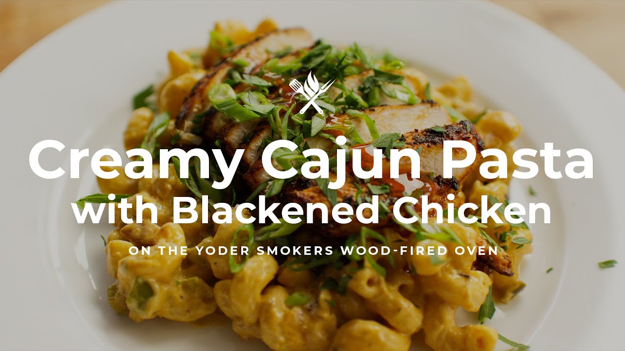 Creamy Cajun Pasta with Blackened Chicken | Chef Tom's Wood-Fired Recipe