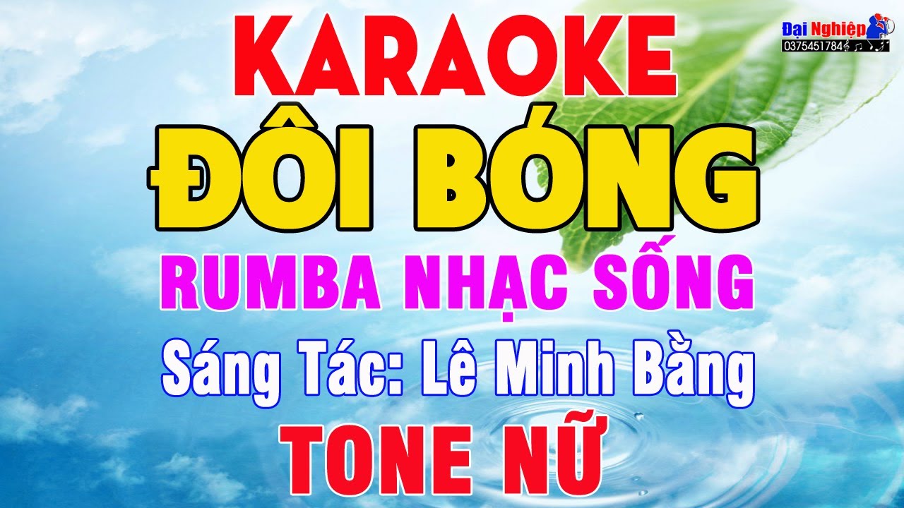 Đôi Bóng (ST Lê Minh Bằng) Karaoke Tone Nữ Rumba Nhạc Sống Hay, Dễ Hát || Karaoke Đại Nghiệp