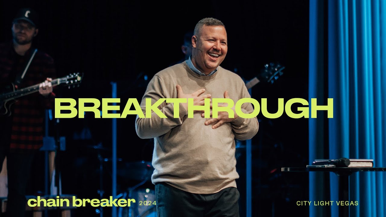 Breakthrough | Jabin Chavez | City Light Church