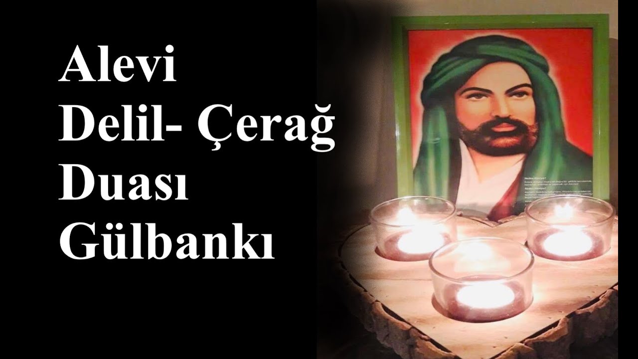 Alevi Delil - Çerağ Duası (Gülbankı)