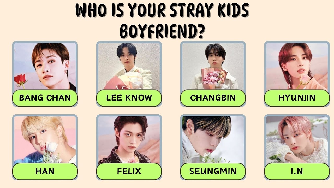 Who is Your STRAY KIDS Boyfriend? - Fun Personality Quiz game